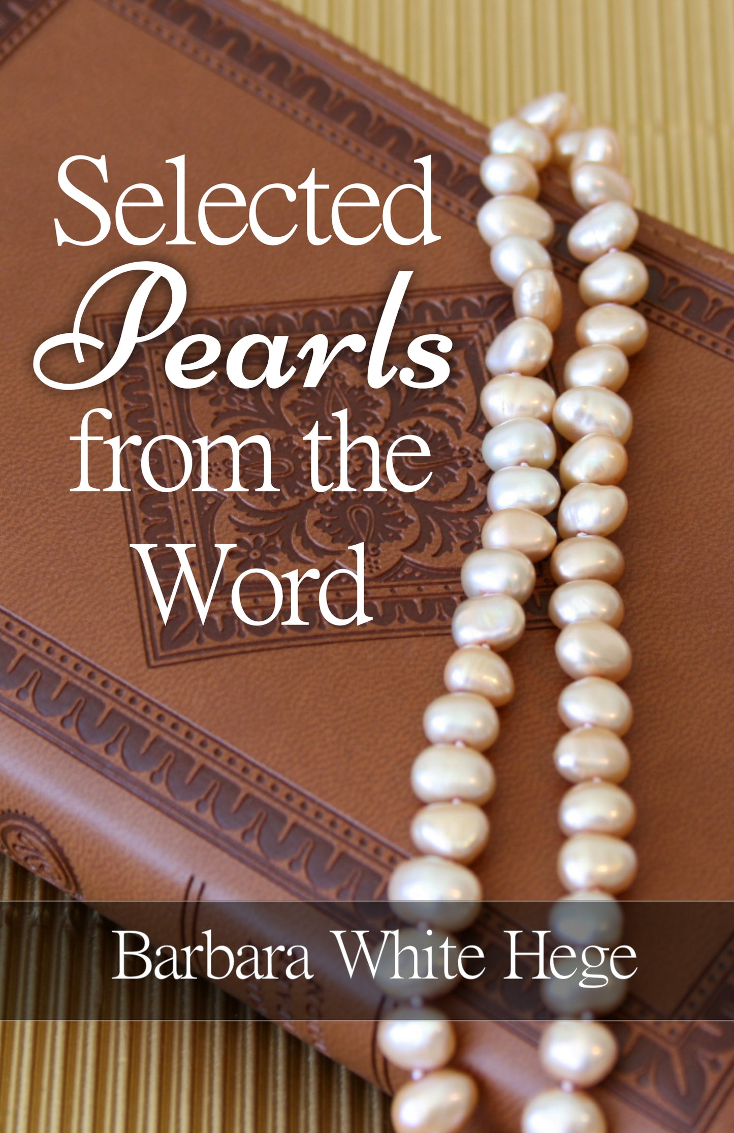 Selected Pearls from the Word