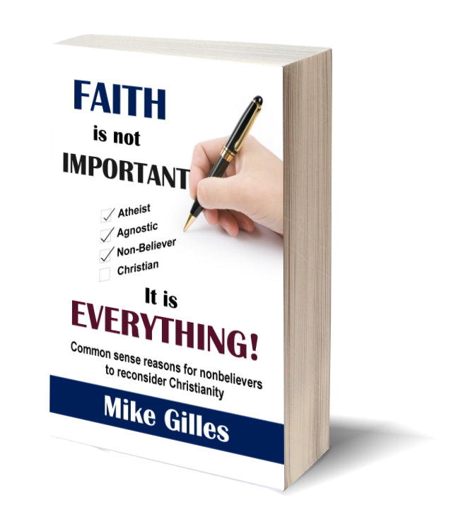 Faith is Not Important...It is Everything!