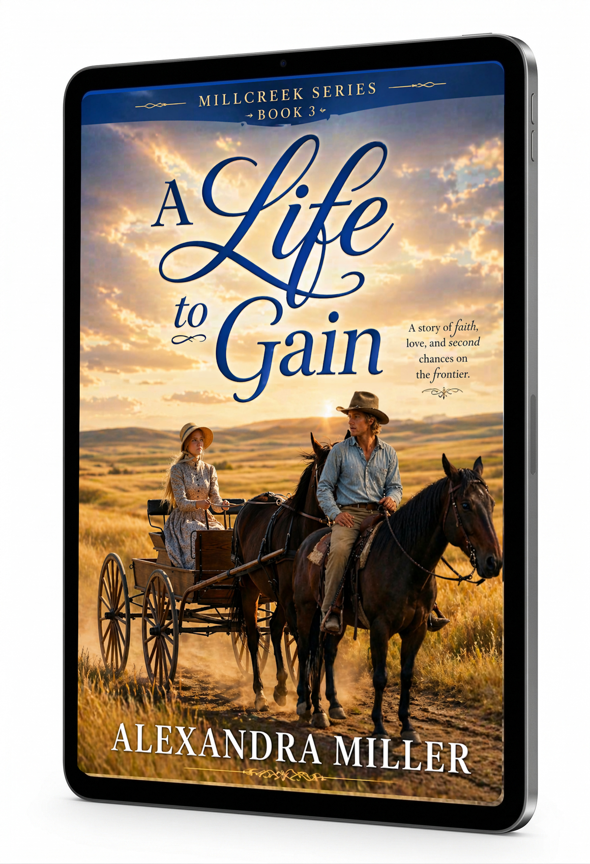A Life to Gain by Alexandra Miller – Christian Historical Romance, Millcreek Series Book 3 eBook